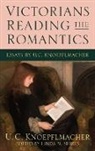 U. C. Knoepflmacher, U. C./ Shires Knoepflmacher, Linda M. Shires - Victorians Reading the Romantics