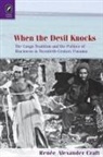 Renee Alexander Craft, Renée Alexander Craft - When the Devil Knocks