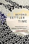 Assistant Professor of English Mark (Unive Rifkin, Mark Rifkin - Beyond Settler Time