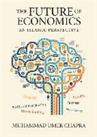 M. Umer Chapra, Umer Chapra - The Future of Economics