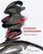 Hamid Keshmirshekan, Hamid Sami-Azar, Hamid Keshmirshekan, Keshmirshekan Hamid - Koorosh Shishegaran: The Art of Altruism