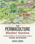 Loeks, Zach Loeks - Permaculture Market Garden