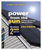 Dan Chiras, Daniel D. Chiras, Director the Evergreen Institute Center for Green Building and Renewable Energy Daniel D Chiras - Power From the Sun - 2nd Edition