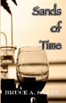 Bruce a. Sarte - Sands of Time