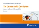 Glazinski Bernd, Bernd Glazinski, Müller Hans-Heiko, Müller Hans-Heiko et al, Hans-Heiko Müller, Pete Müller... - The German Health Care System