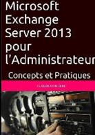 Claude Couderc, Couderc-C - Microsoft exchange server 2013