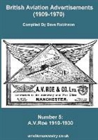 Dave Robinson - British Aviation Advertisements (1909-1970) Number 5. A.V.Roe Volume One 1910-1930