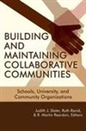Ruth Ravid, R. Martin Reardon, Judith J. Slater - Building and Maintaining Collaborative Communities