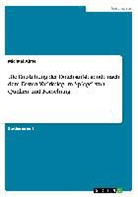 Michael Alme - Die Entstehung der Dolchstoßlegende nach dem Ersten Weltkrieg im Spiegel von Quellen und Forschung