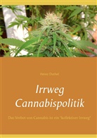 Heinz Duthel - Irrweg Cannabispolitik