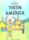 Hergé, Hergé . . . [Et Al. ] - Tintín a América