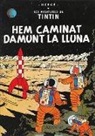 Hergé, Hergé . . . [Et Al. ] - Hem caminat damunt la lluna