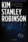 Kim Stanley Robinson - Aurora