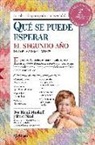 Sharon Mazel, Heidi Eisenberg Murkoff - Qué se puede esperar el segundo año : de los 12 a los 24 meses