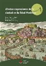 Civitas : expresiones de la ciudad en la Edad Moderna