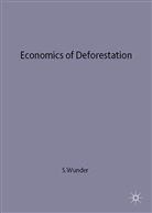 S. Wunder, Sven Wunder - Economics of Deforestation
