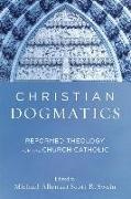 Michael Allen, Scott R. Swain, Michael Allen, Scott R Swain, Scott R. Swain - Christian Dogmatics – Reformed Theology for the Church Catholic