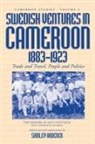 Shirley Ardener - Swedish Ventures in Cameroon, 1883-1923
