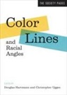 Douglas Hartmann, Christopher Uggen, Douglas Hartmann, Douglas (University of Minnesota) Hartmann, Hartmann Douglas, Christopher Uggen... - Color Lines and Racial Angles