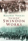 Rosa Matheson, Rosa Matheson - 'Inside' Swindon Works