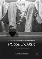 Sandrine Sorlin - Language and Manipulation in House of Cards
