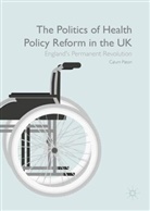 Calum Paton - Politics of Health Policy Reform in the Uk