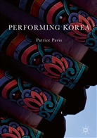 Patrice Pavis - Performing Korea
