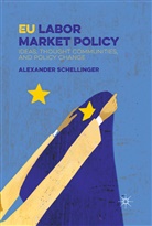 A Schellinger, A. Schellinger, Alexander Schellinger - Eu Labor Market Policy
