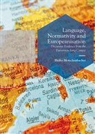 Heiko Motschenbacher - Language, Normativity and Europeanisation