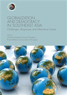 Chantana Rehbein Banpasirichote Wungaeo, Chantana Banpasirichote Wungaeo, Boik Rehbein, Boike Rehbein, Surichai Wun'gaeo - Globalization and Democracy in Southeast Asia