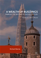Richard Barras - Wealth of Buildings: Marking the Rhythm of English History