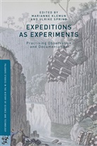 Marianne Klemun, Marianne Spring Klemun, Ulrike Spring, Mariann Klemun, Marianne Klemun, Spring... - Expeditions as Experiments