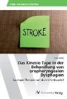 Tanja Müller - Das Kinesio Tape in der Behandlung von oropharyngealen Dysphagien