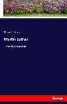 Theodor Kolde - Martin Luther