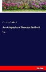Giuseppe Garibaldi - Autobiography of Giuseppe Garibaldi