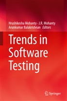 Arunkumar Balakrishnan, Hrushikesha Mohanty, J. R. Mohanty, R Mohanty, J R Mohanty - Trends in Software Testing
