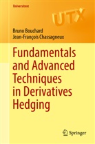 Brun Bouchard, Bruno Bouchard, Jean-François Chassagneux - Fundamentals and Advanced Techniques in Derivatives Hedging