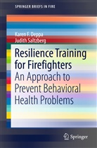 Karen Deppa, Karen F Deppa, Karen F. Deppa, Judith Saltzberg - Resilience Training for Firefighters