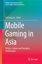 Dal Yong Jin, Da Yong Jin, Dal Yong Jin - Mobile Gaming in Asia