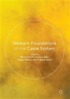 Martin Farek, Martin Fárek, Dunki Jalki, Dunkin Jalki, Sufiya Pathan, Sufiya Pathan et al... - Western Foundations of the Caste System