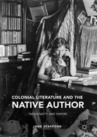 Jane Stafford - Colonial Literature and the Native Author