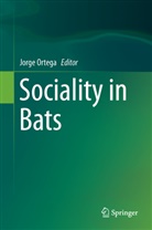 Jorg Ortega, Jorge Ortega - Sociality in Bats