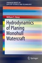William Vorus, William S Vorus, William S. Vorus - Hydrodynamics of Planing Monohull Watercraft