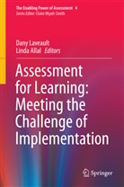 Allal, Allal, Linda Allal, Dan Laveault, Dany Laveault - Assessment for Learning: Meeting the Challenge of Implementation