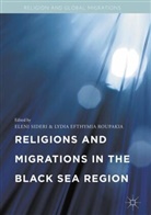 Efthymia Roupakia, Efthymia Roupakia, Lydia Efthymia Roupakia, Elen Sideri, Eleni Sideri - Religions and Migrations in the Black Sea Region