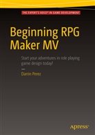Darrin Perez - Beginning RPG Maker MV