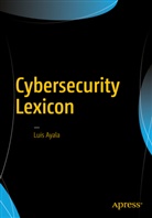 Luis Ayala - Cybersecurity Lexicon