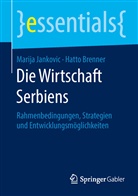 Hatto Brenner, Marij Jankovic, Marija Jankovic - Die Wirtschaft Serbiens