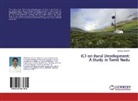 Balraju Rajaram - ICT on Rural Development: A Study in Tamil Nadu
