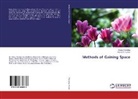 Ambu Chandna, Ambuj Chandna, Reena R Kumar, Reena R. Kumar - Methods of Gaining Space